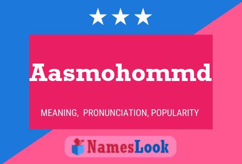 Постер имени Aasmohommd