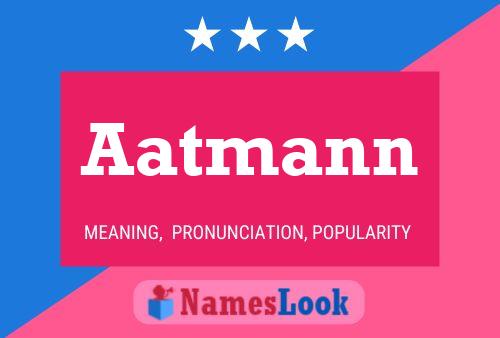 Постер имени Aatmann