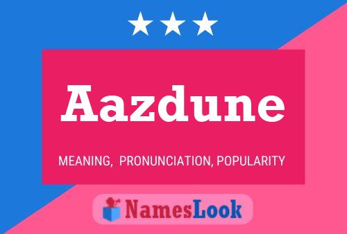 Постер имени Aazdune