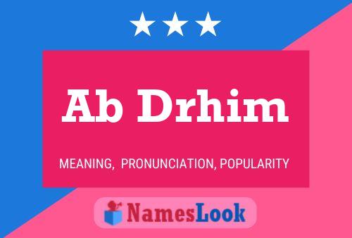 Постер имени Ab Drhim