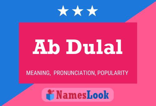 Постер имени Ab Dulal