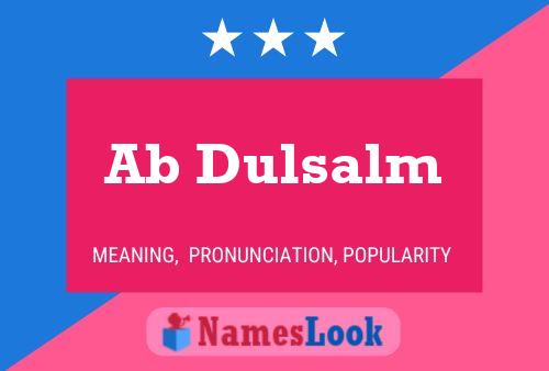 Постер имени Ab Dulsalm