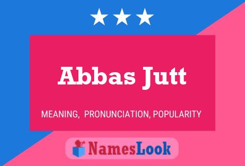 Постер имени Abbas Jutt