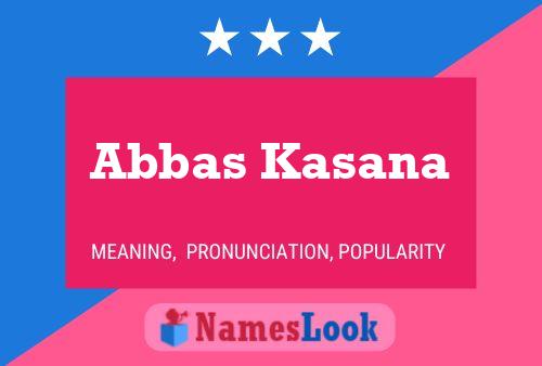 Постер имени Abbas Kasana