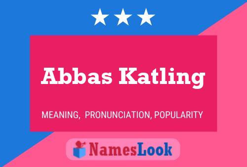 Постер имени Abbas Katling