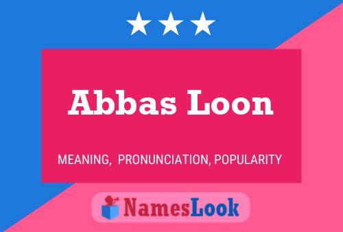 Постер имени Abbas Loon