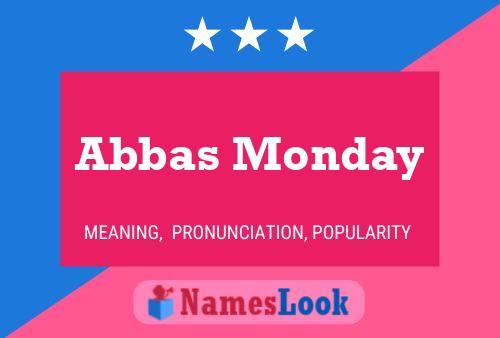 Постер имени Abbas Monday