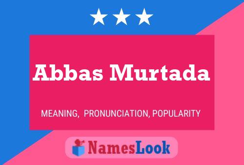 Постер имени Abbas Murtada