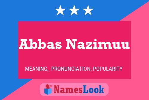 Постер имени Abbas Nazimuu