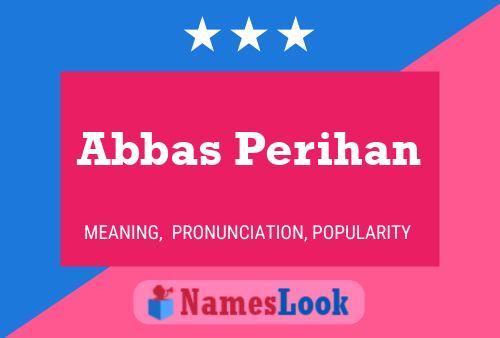 Постер имени Abbas Perihan