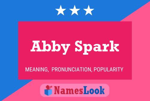 Постер имени Abby Spark