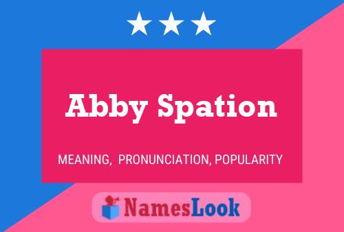 Постер имени Abby Spation