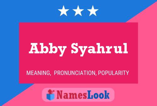 Постер имени Abby Syahrul