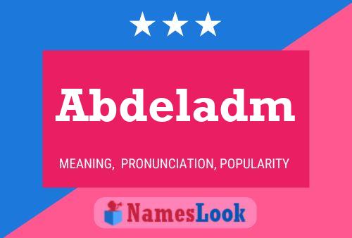 Постер имени Abdeladm