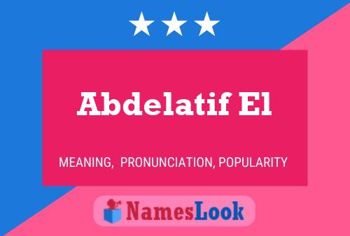 Постер имени Abdelatif El