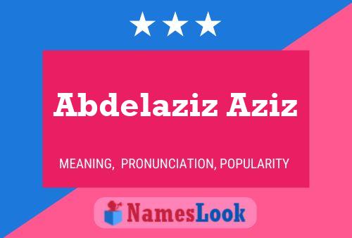 Постер имени Abdelaziz Aziz