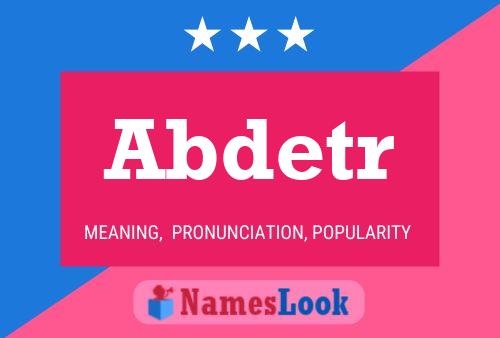 Постер имени Abdetr