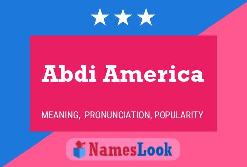 Постер имени Abdi America