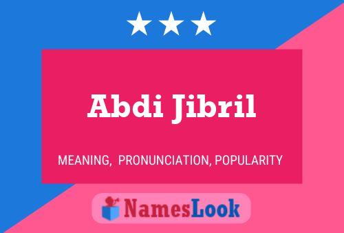 Постер имени Abdi Jibril