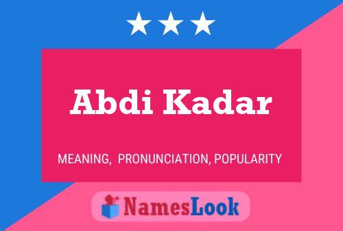 Постер имени Abdi Kadar