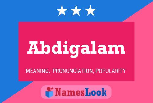 Постер имени Abdigalam