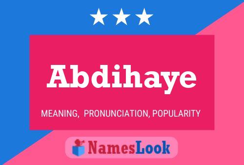 Постер имени Abdihaye