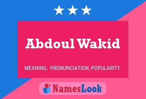 Постер имени Abdoul Wakid