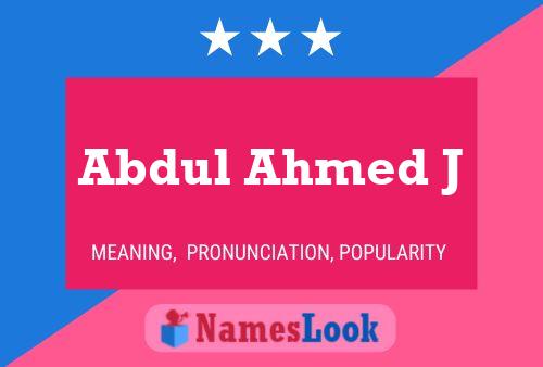 Постер имени Abdul Ahmed J