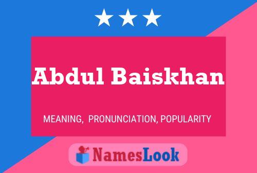 Постер имени Abdul Baiskhan