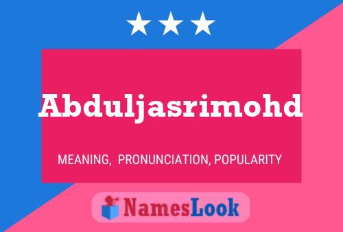 Постер имени Abduljasrimohd