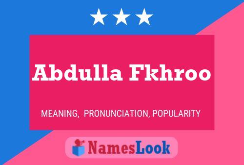 Постер имени Abdulla Fkhroo