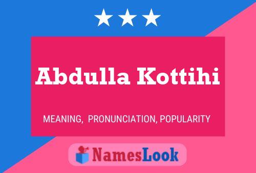 Постер имени Abdulla Kottihi