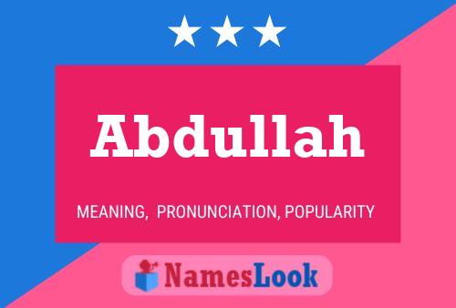 Постер имени Abdullah