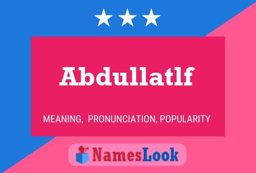 Постер имени Abdullatlf