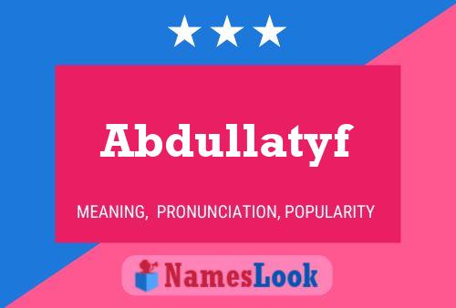 Постер имени Abdullatyf