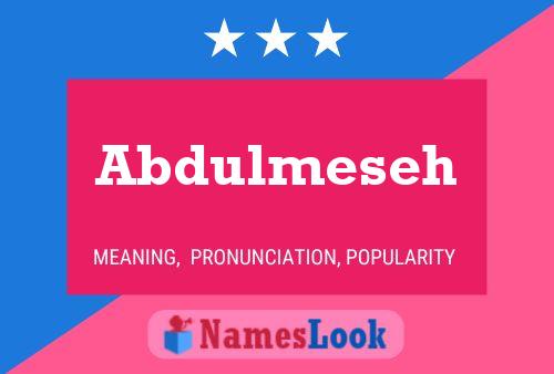 Постер имени Abdulmeseh