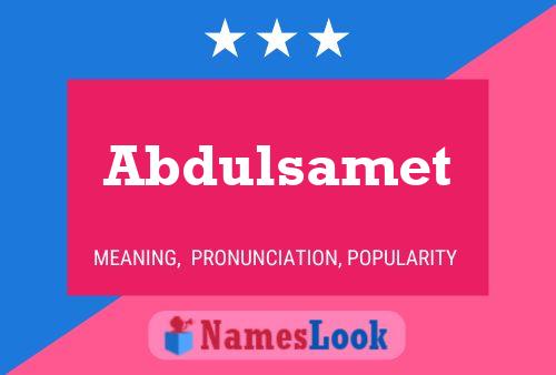 Постер имени Abdulsamet