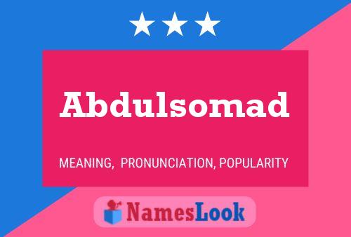 Постер имени Abdulsomad