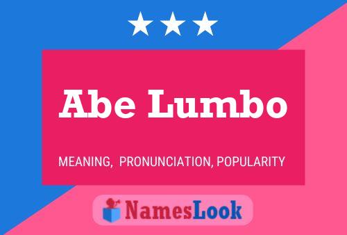 Постер имени Abe Lumbo