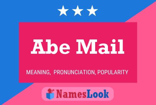 Постер имени Abe Mail