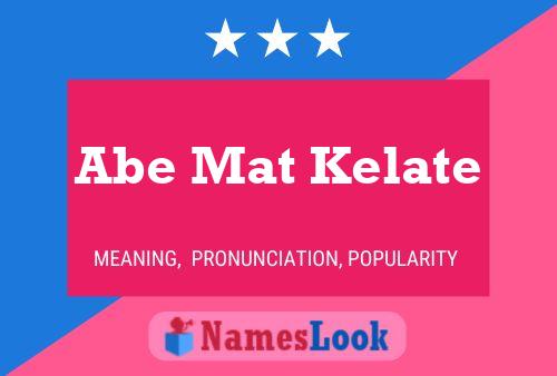 Постер имени Abe Mat Kelate