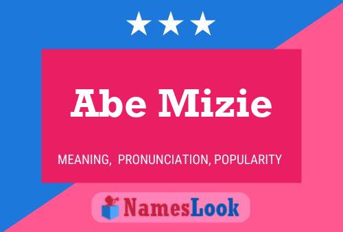 Постер имени Abe Mizie