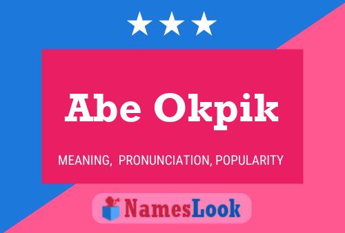 Постер имени Abe Okpik