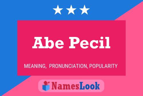 Постер имени Abe Pecil