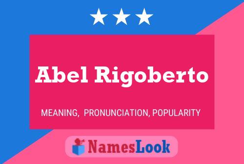 Постер имени Abel Rigoberto