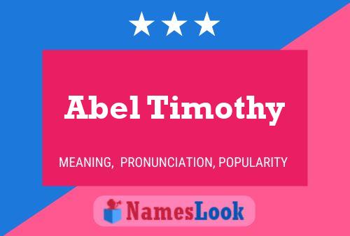 Постер имени Abel Timothy