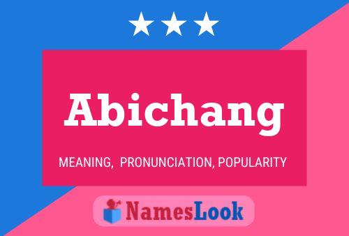 Постер имени Abichang