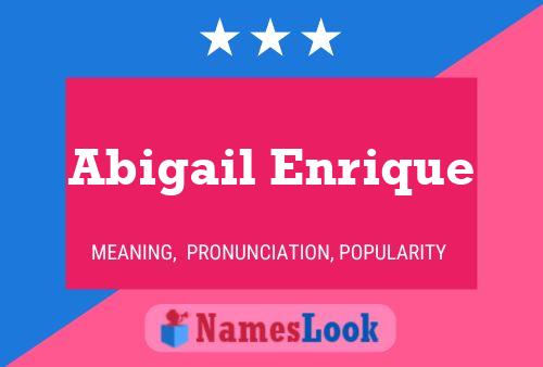 Постер имени Abigail Enrique