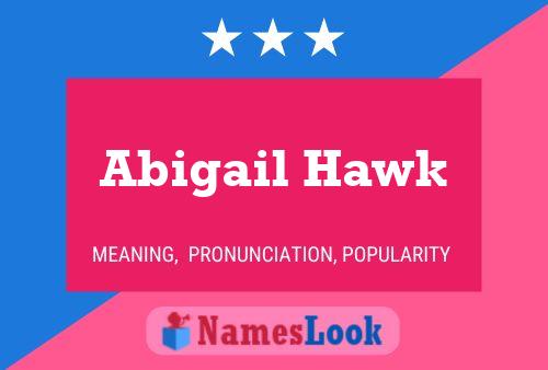 Постер имени Abigail Hawk