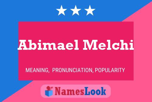 Постер имени Abimael Melchi